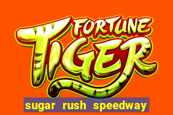 sugar rush speedway download android